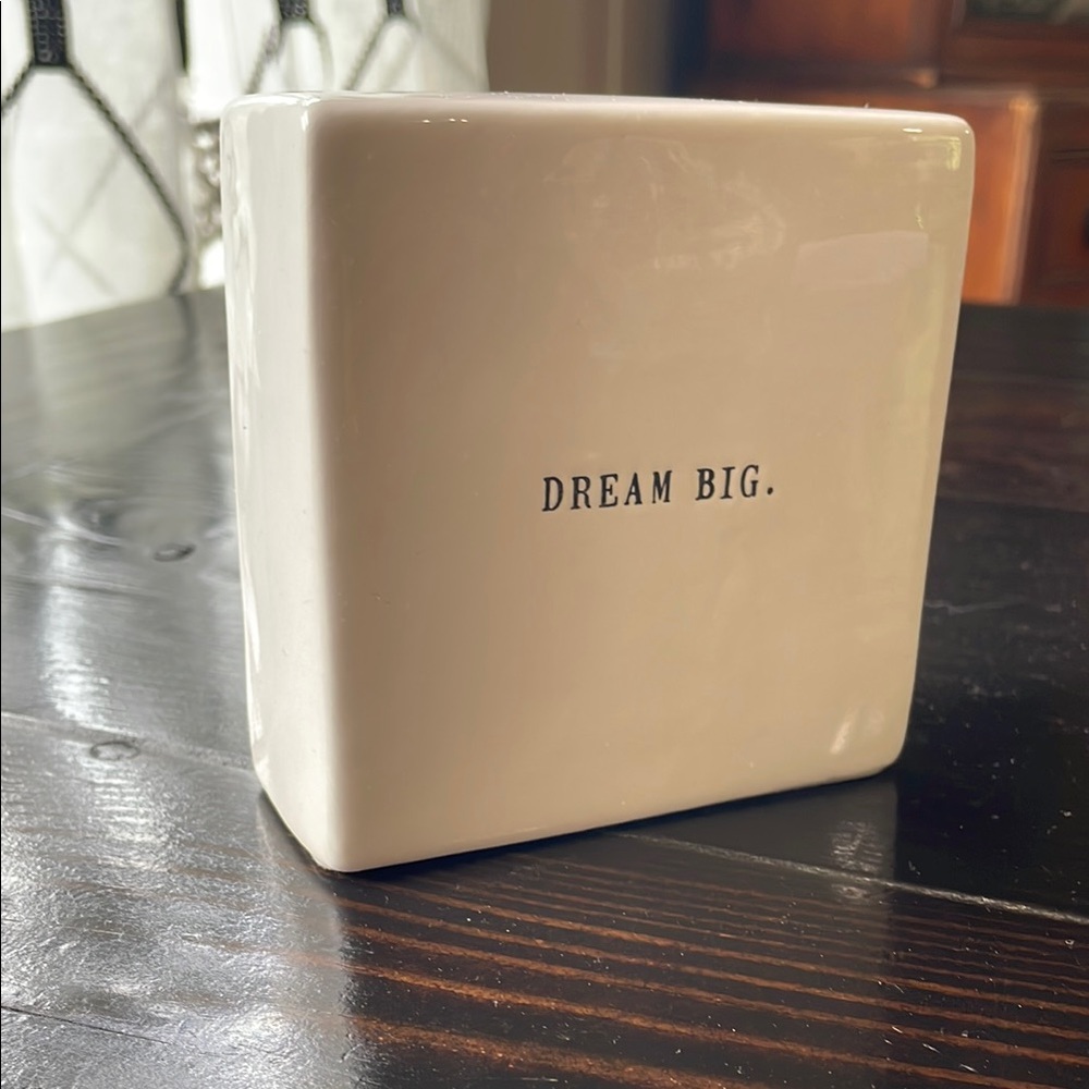 REA DUNN Ceramic Block with 'Dream Big & Anything is Possible’ Text